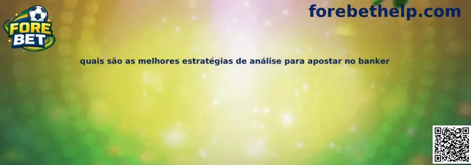 Estratégias de análise para apostar no banker