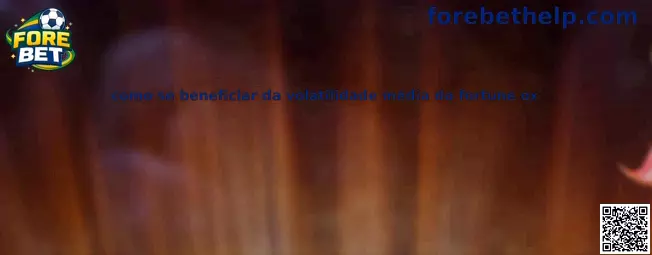 Como se beneficiar da volatilidade média do fortune ox