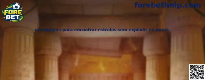 Estratégias para encontrar estrelas sem explodir no mines