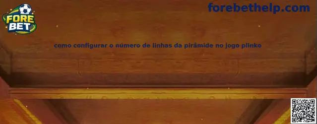 Como configurar linhas da pirâmide no jogo Plinko