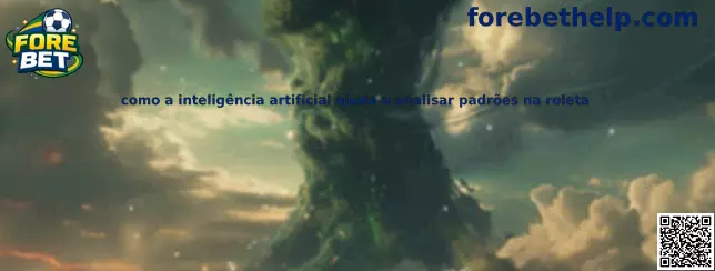 Como a inteligência artificial ajuda a analisar padrões na roleta