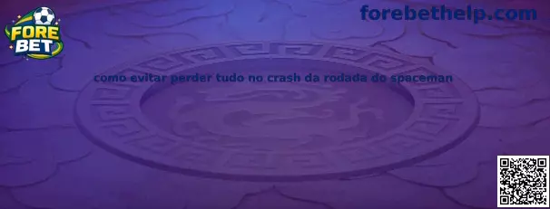 Como evitar perder tudo no crash da rodada do spaceman