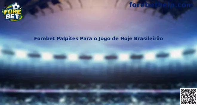 Forebet Palpites Para o Jogo de Hoje Brasileirão